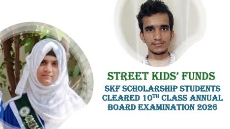 Street Kids Funds (SKF) is delighted to announce that two SKF Rising Scholarship students, Ms. Hoor and Mr. Kamran, have successfully passed the Annual 2026 (Grade 10) Board Examinations, held in March, with outstanding scores of 93% and 91%, respectively.